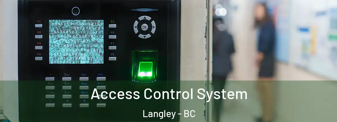  Access Control System Langley - BC