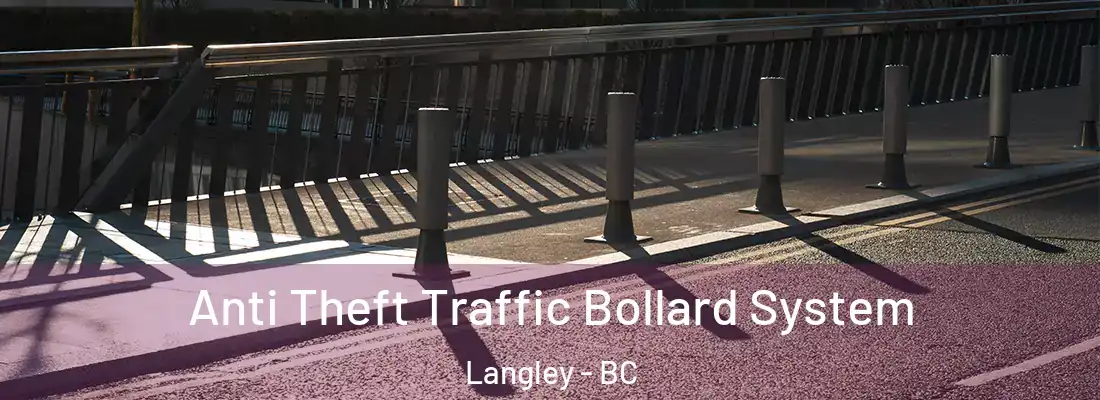  Anti Theft Traffic Bollard System Langley - BC
