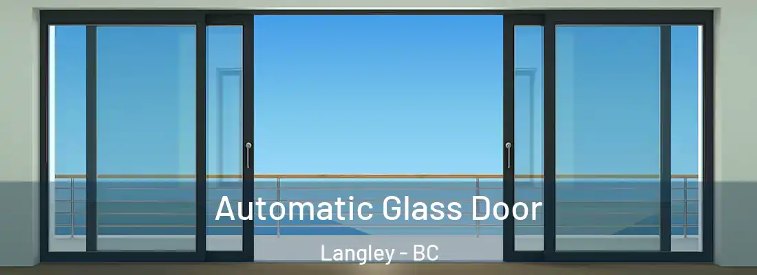  Automatic Glass Door Langley - BC