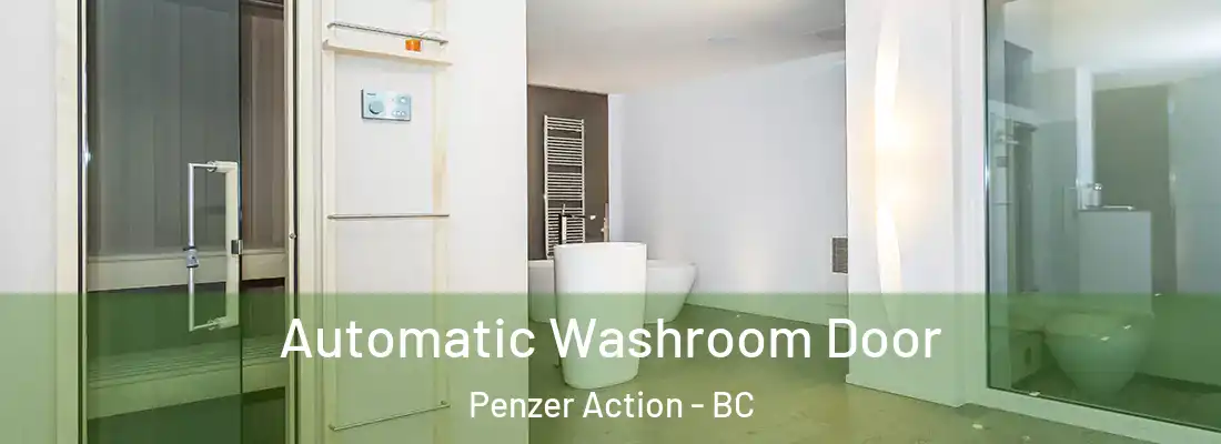  Automatic Washroom Door Penzer Action - BC