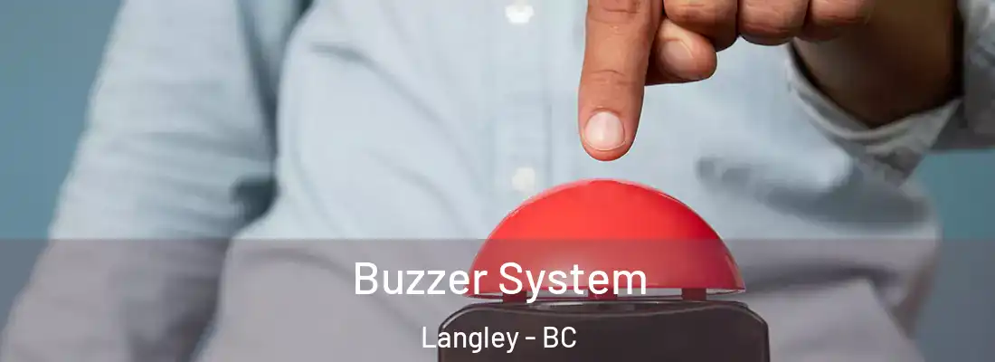  Buzzer System Langley - BC