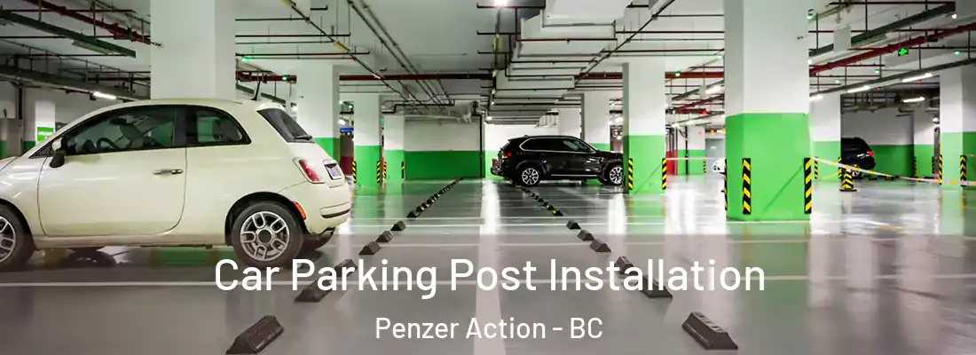  Car Parking Post Installation Penzer Action - BC
