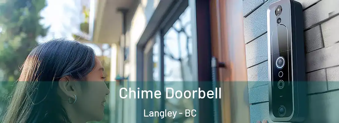  Chime Doorbell Langley - BC