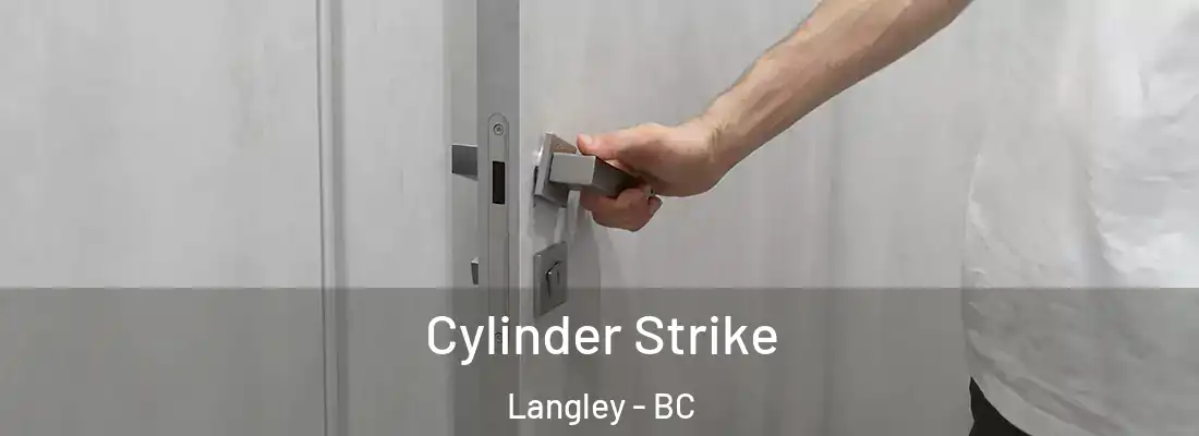  Cylinder Strike Langley - BC