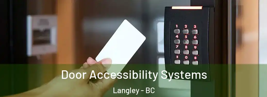  Door Accessibility Systems Langley - BC