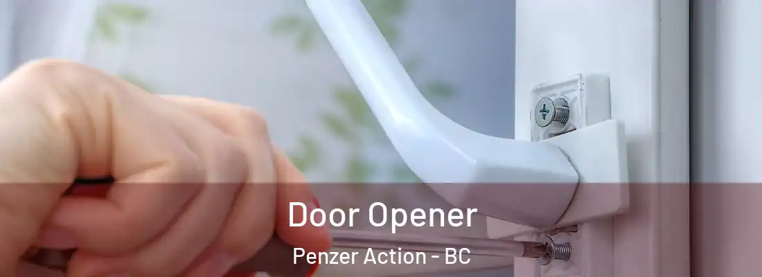  Door Opener Penzer Action - BC