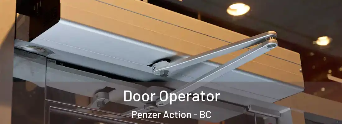  Door Operator Penzer Action - BC