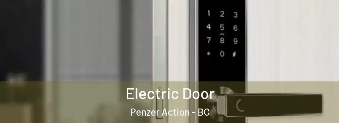  Electric Door Penzer Action - BC