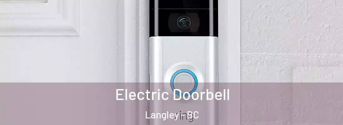  Electric Doorbell Langley - BC