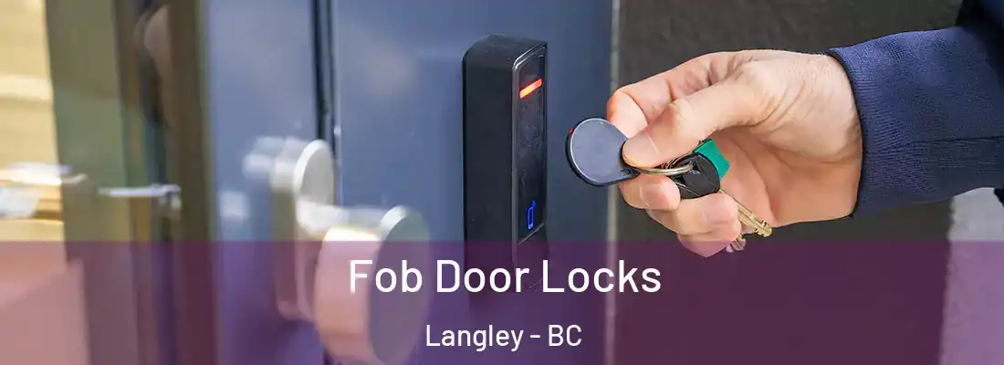  Fob Door Locks Langley - BC