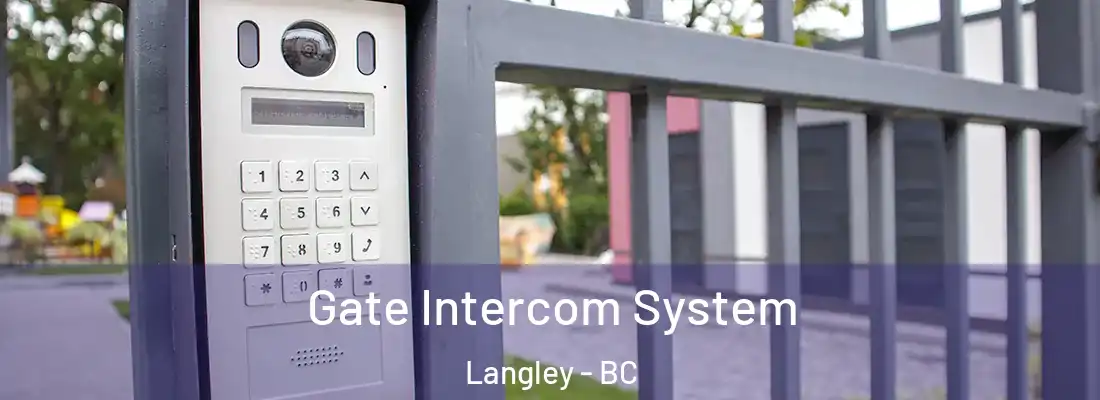  Gate Intercom System Langley - BC