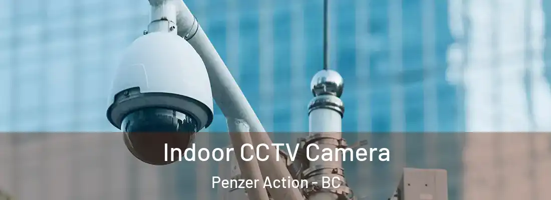  Indoor CCTV Camera Penzer Action - BC