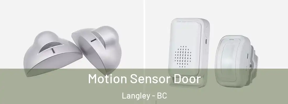 Motion Sensor Door Langley - BC