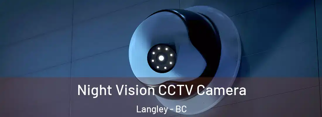  Night Vision CCTV Camera Langley - BC