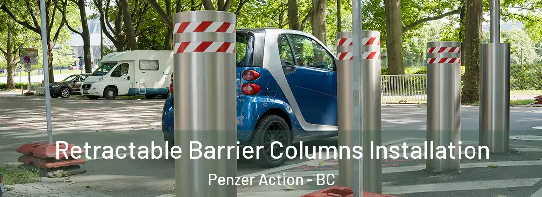  Retractable Barrier Columns Installation Penzer Action - BC