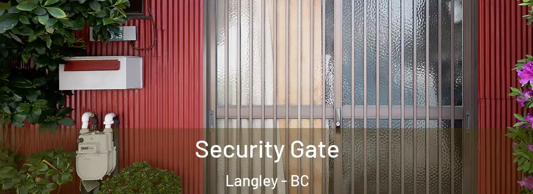  Security Gate Langley - BC